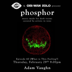 phosphor, ep. 60: Adam Vaughn