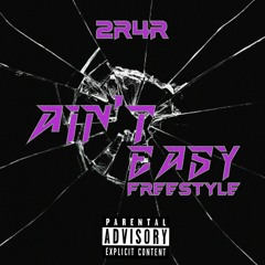 Aint Easy Freestyle