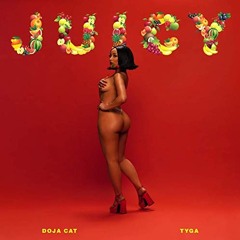 Doja Cat Feat Tyga - Juicy(DJ RODE - Yummy Blend)
