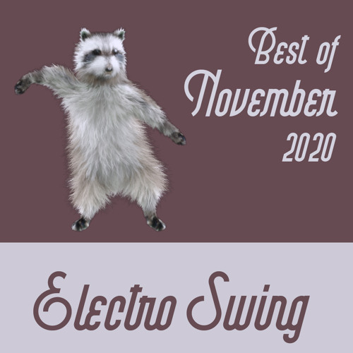 Best of Electro Swing Mix - November 2020