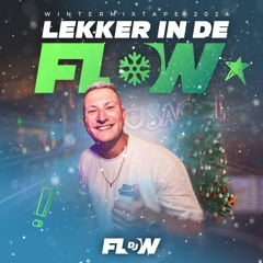 Lekker In De Flow - winter mixtape 2024