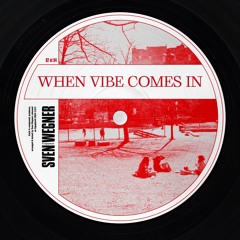Sven Wegner - When Vibe Comes In [EgoPlanet]