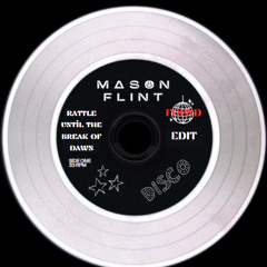 Ratte Until The Break of Dawn (Mason Flint Tool)