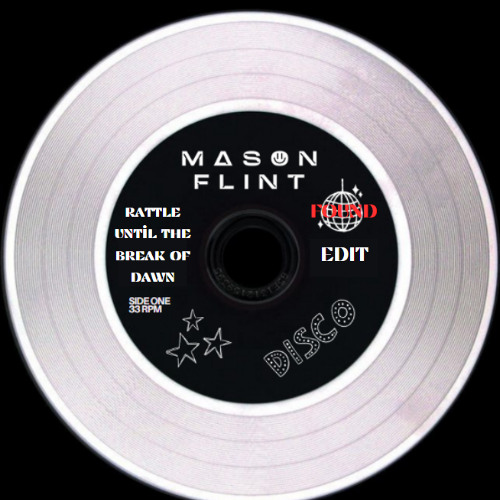 Ratte Until The Break of Dawn (Mason Flint Tool)