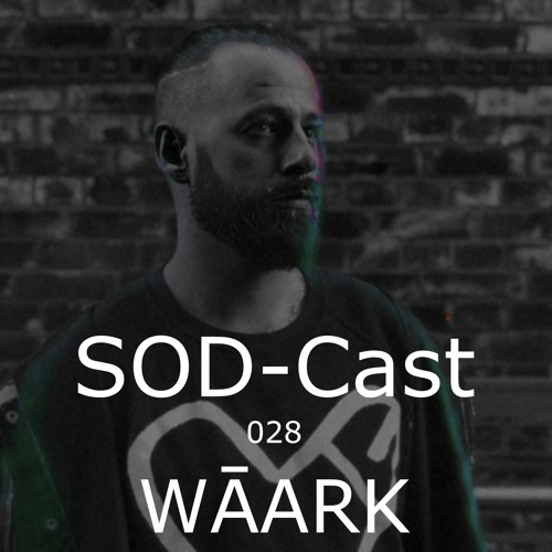 SOD-Cast - 028 - WĀARK [Hamburg]