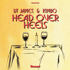 DT James & Kimbo - Head Over Heels