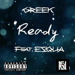Greek - Ready Feat. E5QUA