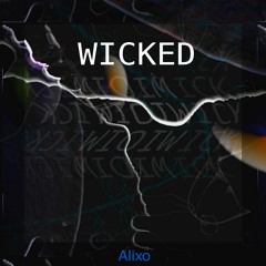 Alixo - Wicked