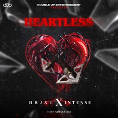 Heartless - HRJXT and Intense