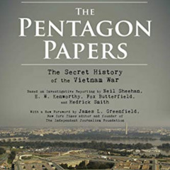 [VIEW] EPUB 📙 The Pentagon Papers: The Secret History of the Vietnam War by  Neil Sh
