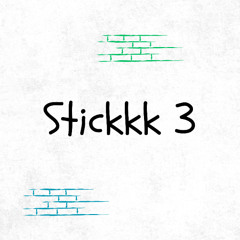 Stickkk 3