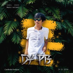 Somtus Del Tver Oy Oun Yum ( Dy PB ) with ( Rxaa x Ra Smilex & Family Jin29 ) Techno mix 2021