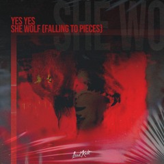 YES YES - She Wolf (Falling to Pieces)