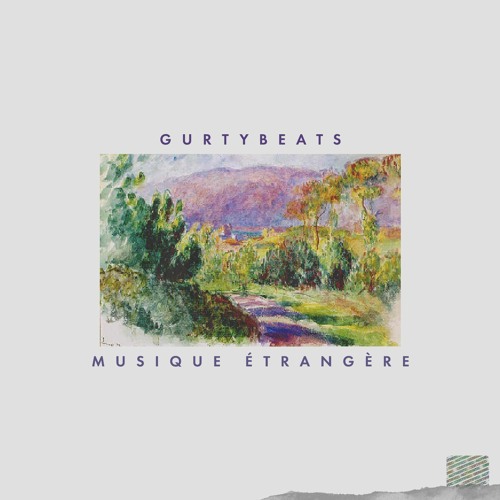 Musique Étrangère - Instrumental by GurtyBeats