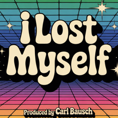 I lost myself