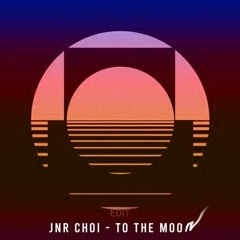 JnR Choi - To The Moon (Sam Rotstin Club Mix)