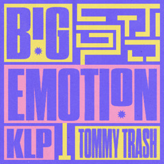 Big Emotion (TT ’03 Remix)