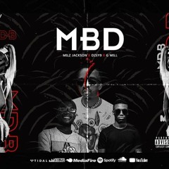 MBD Feat. Dzey9 & G Will