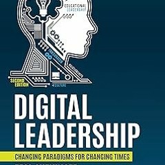 #@ Digital Leadership: Changing Paradigms for Changing Times BY: Eric C. Sheninger (Author) )E-