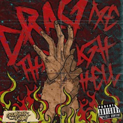 Drag Me Through Hell (Prod. NICKISGONENOW)