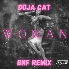 Doja Cat - Woman (BNF Remix) FREE DOWNLOAD