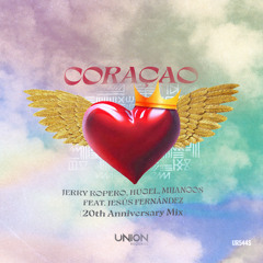 CORAÇAO (20th Anniversary Mix) [feat. Jesus Fernandez]