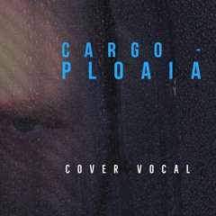 Cargo - Ploaia (cover vocal)