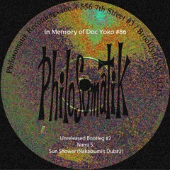 In Memory of Doc Yoko #86 : Sun Shower (Nakaizumi's Dub #2)