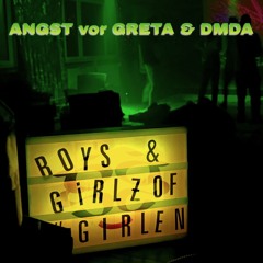 ANGST vor GRETA & DMDA - Girlz of Girlen 2025