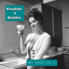 Knucklez 4 Bucklez Hot Tracks Vol 11