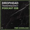 Скачать видео: TransFrequency Podcast 059 - Drophead (free download)