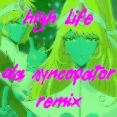 Daft Punk - High Life (Da Syncopator Remix)