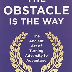 Get PDF Obstacle Is The Way by  Ryan Holiday
