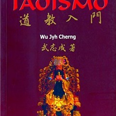 [VIEW] EBOOK EPUB KINDLE PDF Iniciação Ao Taoísmo II (Portuguese Edition) by  Wu Jyh Cherng 💞