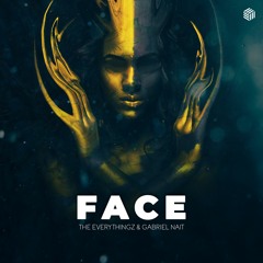The Everythingz & Gabriel NAIT - FACE
