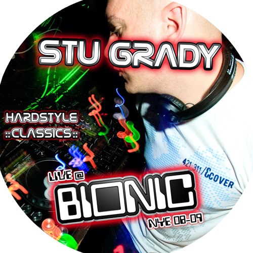 Stu Grady Live @ Bionic NYE 2008 (Hardstyle Epidemic Classic Set)