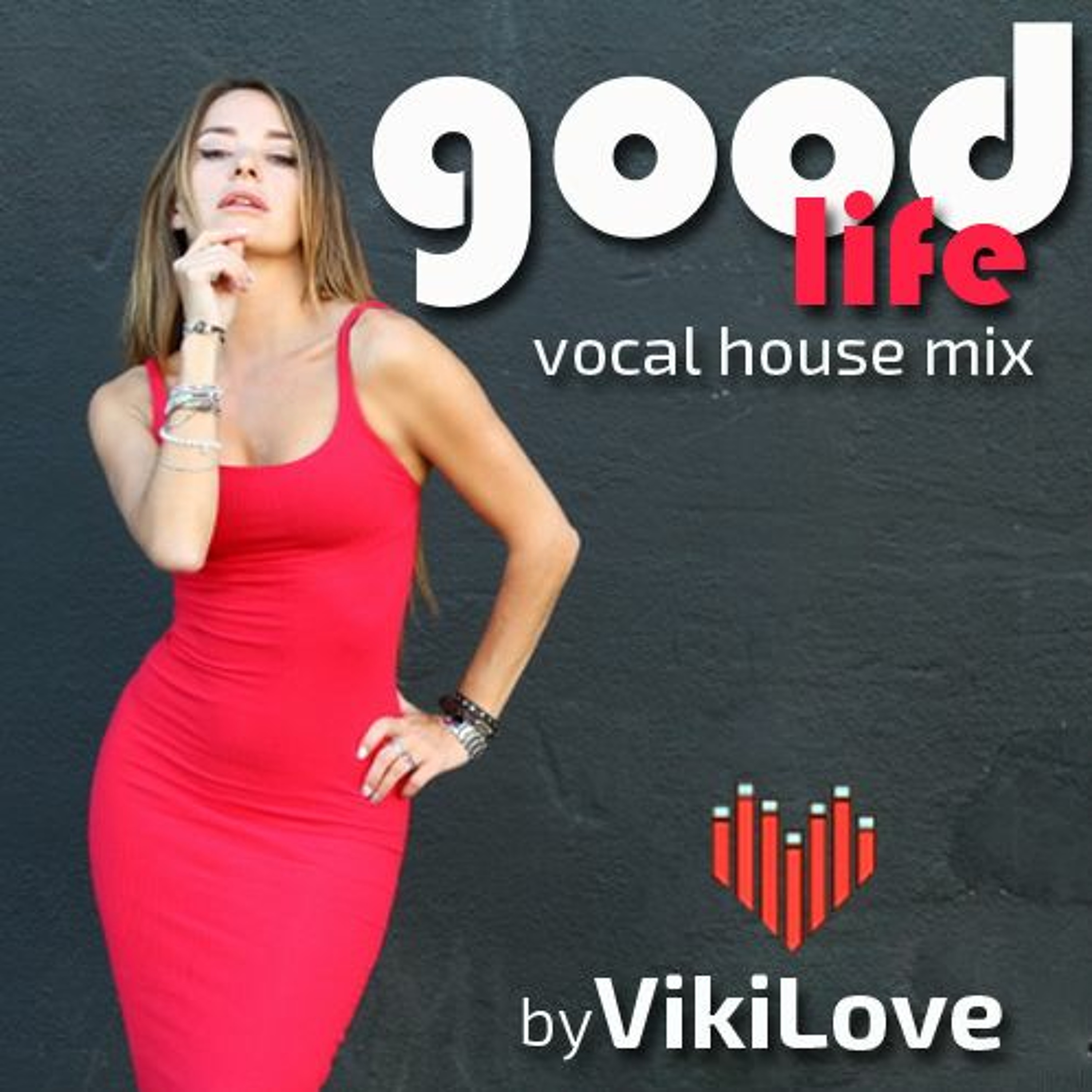 Good Life (vocal house mix) episode artwork