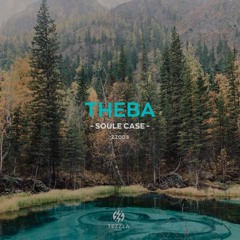 Soule Case - Theba [TEZZLA Music] ZZ003