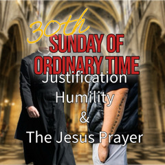 Homily-30th Sunday of Ordinary Time