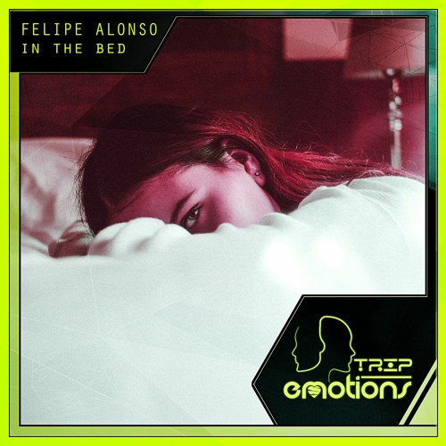 Felipe Alonso - In The Bed (Radio Edit)