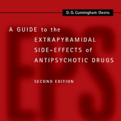 download EBOOK ☑️ A Guide to the Extrapyramidal Side-Effects of Antipsychotic Drugs b