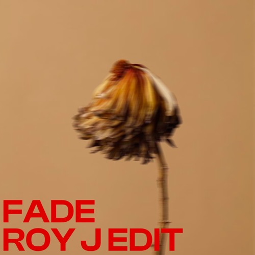 Kanye West, Arodes - Fade ("Alma" Roy J Edit)