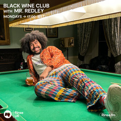 Black Wine Club with Mr. Redley (Breaks Special) - 26 June 2023