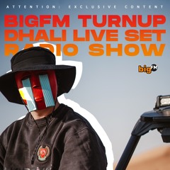 DHALI - 📻 BigFM™ TurnUp Vol. 3 - Live Set (Afro House, Melodic House )