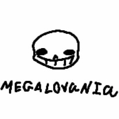 (Late 100 FL special) megalovania. [XII - death]