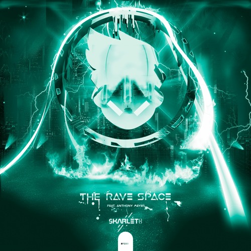 Skarleth Feat. Anthony Meyer - The Rave Space