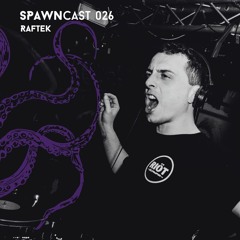 SPAWNcast 026 - Raftek (Vinyl Set)