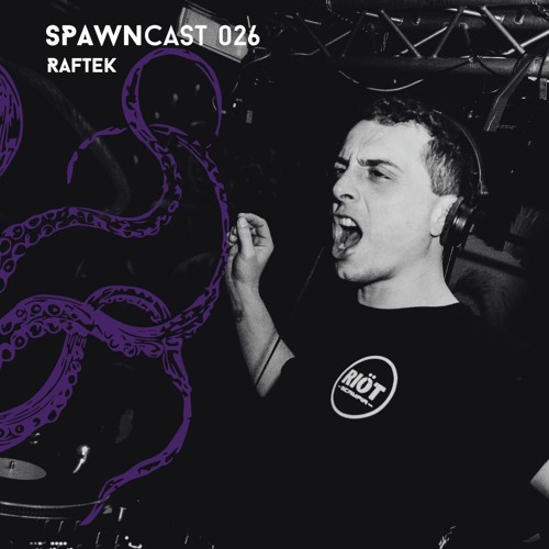 SPAWNcast 026 - Raftek (Vinyl Set)