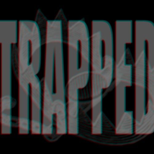 Trapped