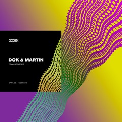 CODEX170: Dok & Martin - Transporter